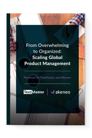From Overwhelming to Organized:  Scaling Global Product Management